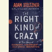 The Right Kind of Crazy by  William Patrick audiobook