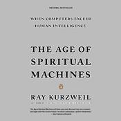 The Age of Spiritual Machines by  Ray Kurzweil audiobook