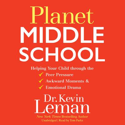 Planet Middle School by Kevin Leman audiobook