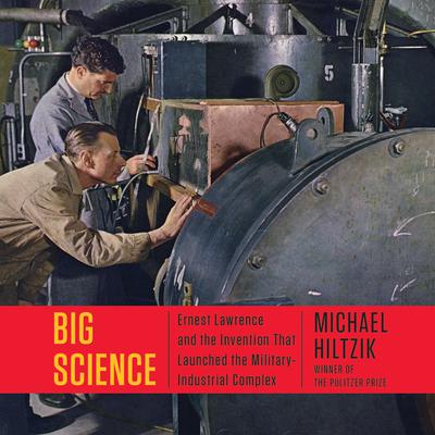 Big Science by Michael Hiltzik audiobook