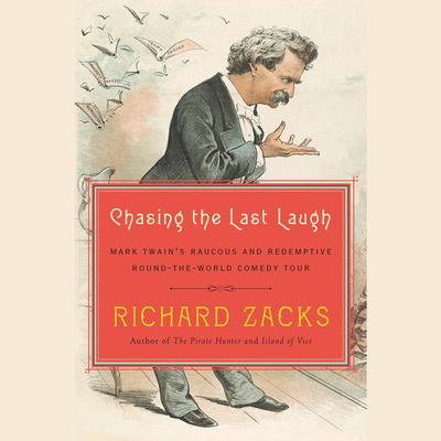 Chasing the Last Laugh by Richard Zacks audiobook