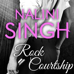 Rock Courtship by Nalini Singh audiobook