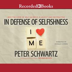In Defense of Selfishness by Peter Schwartz audiobook