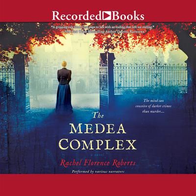 The Medea Complex by Rachel Florence Roberts audiobook