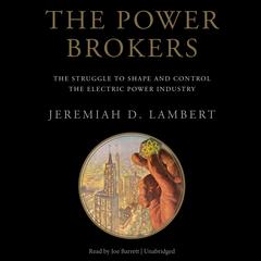 The Power Brokers by Jeremiah D. Lambert audiobook