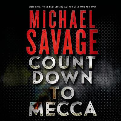 Countdown to Mecca by Michael Savage audiobook
