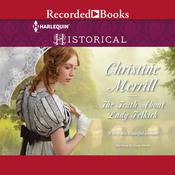 The Truth About Lady Felkirk by  Christine Merrill audiobook