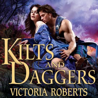 Kilts and Daggers by Victoria Roberts audiobook