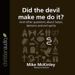 Did the Devil Make Me Do It? by Michael  McKinley audiobook