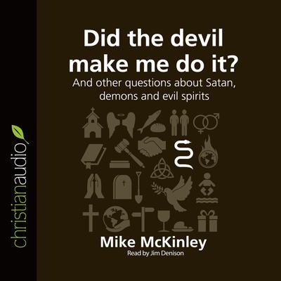 Did the Devil Make Me Do It? by Michael McKinley audiobook