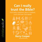Can I Really Trust the Bible? by  Barry Cooper audiobook