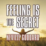 Feeling is the Secret by  Neville Goddard audiobook