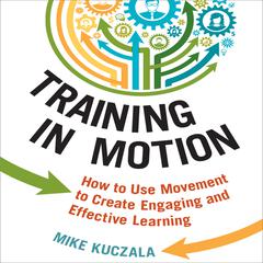 Training in Motion by Mike Kuczala audiobook