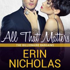 All That Matters by Erin Nicholas audiobook