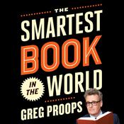 The Smartest Book in the World by  Greg Proops audiobook
