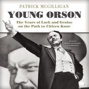 Young Orson by  Patrick McGilligan audiobook