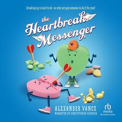 Heartbreak Messenger by Alexander Vance audiobook