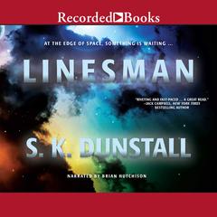 Linesman by S. K. Dunstall audiobook