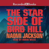 The Star Side of Bird Hill by  Naomi Jackson audiobook