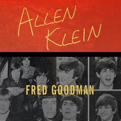 Allen Klein by Fred Goodman audiobook