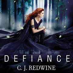 Defiance by C. J. Redwine audiobook