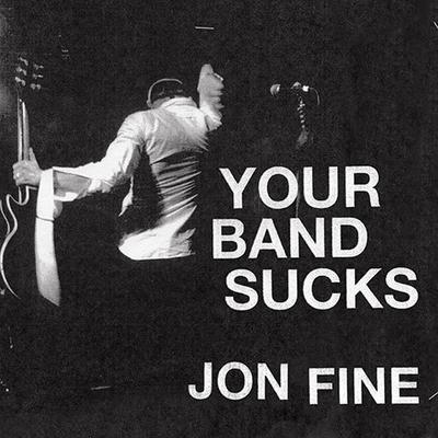 Your Band Sucks by Jon Fine audiobook