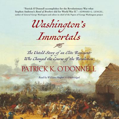Washington’s Immortals by Patrick K. O’Donnell audiobook