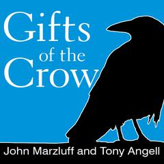 Gifts of the Crow by Tony Angell audiobook