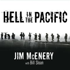 Hell in the Pacific by Jim McEnery audiobook