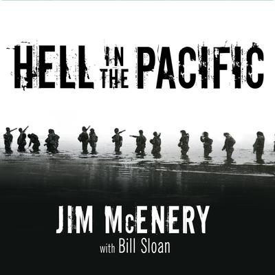 Hell in the Pacific by Jim McEnery audiobook