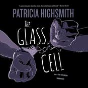 The Glass Cell by  Patricia Highsmith audiobook
