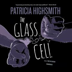 The Glass Cell by Patricia Highsmith audiobook