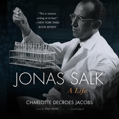Jonas Salk by Charlotte DeCroes Jacobs audiobook