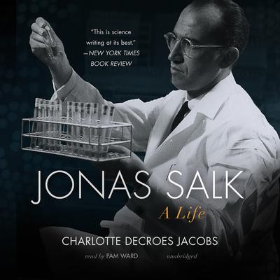 Jonas Salk by Charlotte DeCroes Jacobs audiobook