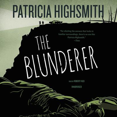 The Blunderer by Patricia Highsmith audiobook