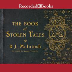The Book of Stolen Tales by D. J. McIntosh audiobook