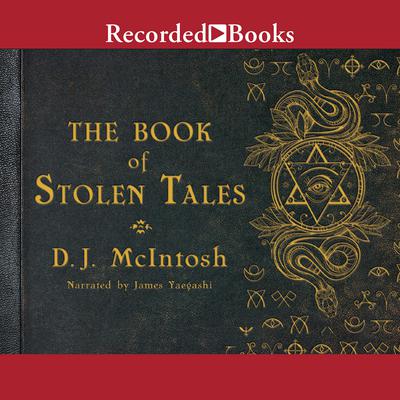 The Book of Stolen Tales by D. J. McIntosh audiobook