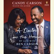 A Doctor in the House by  Candy Carson audiobook