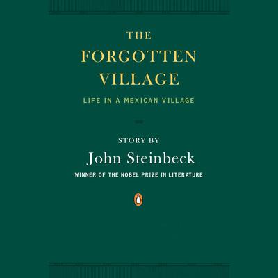 The Forgotten Village by John Steinbeck audiobook