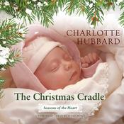 The Christmas Cradle by  Charlotte Hubbard audiobook
