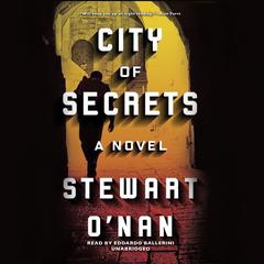 City of Secrets by Stewart O’Nan audiobook