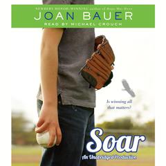 Soar by Joan Bauer audiobook