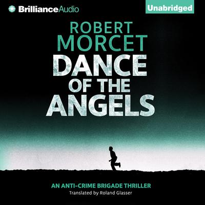 Dance of the Angels by Robert Morcet audiobook