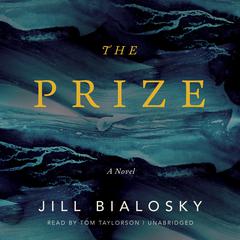 The Prize by Jill Bialosky audiobook