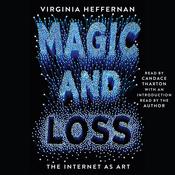 Magic and Loss by  Virginia Heffernan audiobook