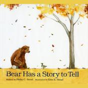 Bear Has a Story to Tell by  Philip C. Stead audiobook