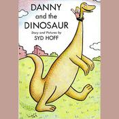 Danny and the Dinosaur by  Syd Hoff audiobook