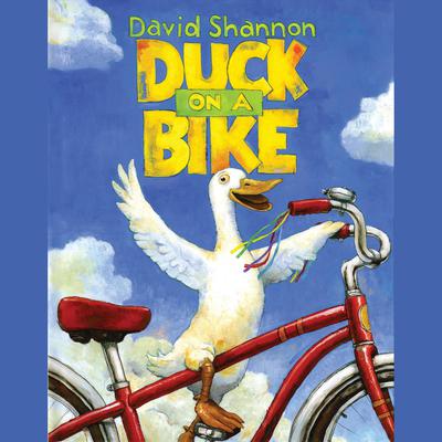 Duck on a Bike by David Shannon audiobook