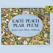 Each Peach Pear Plum by  Janet Ahlberg audiobook