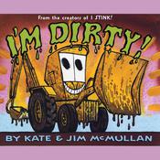 I’m Dirty! by  Kate McMullan audiobook
